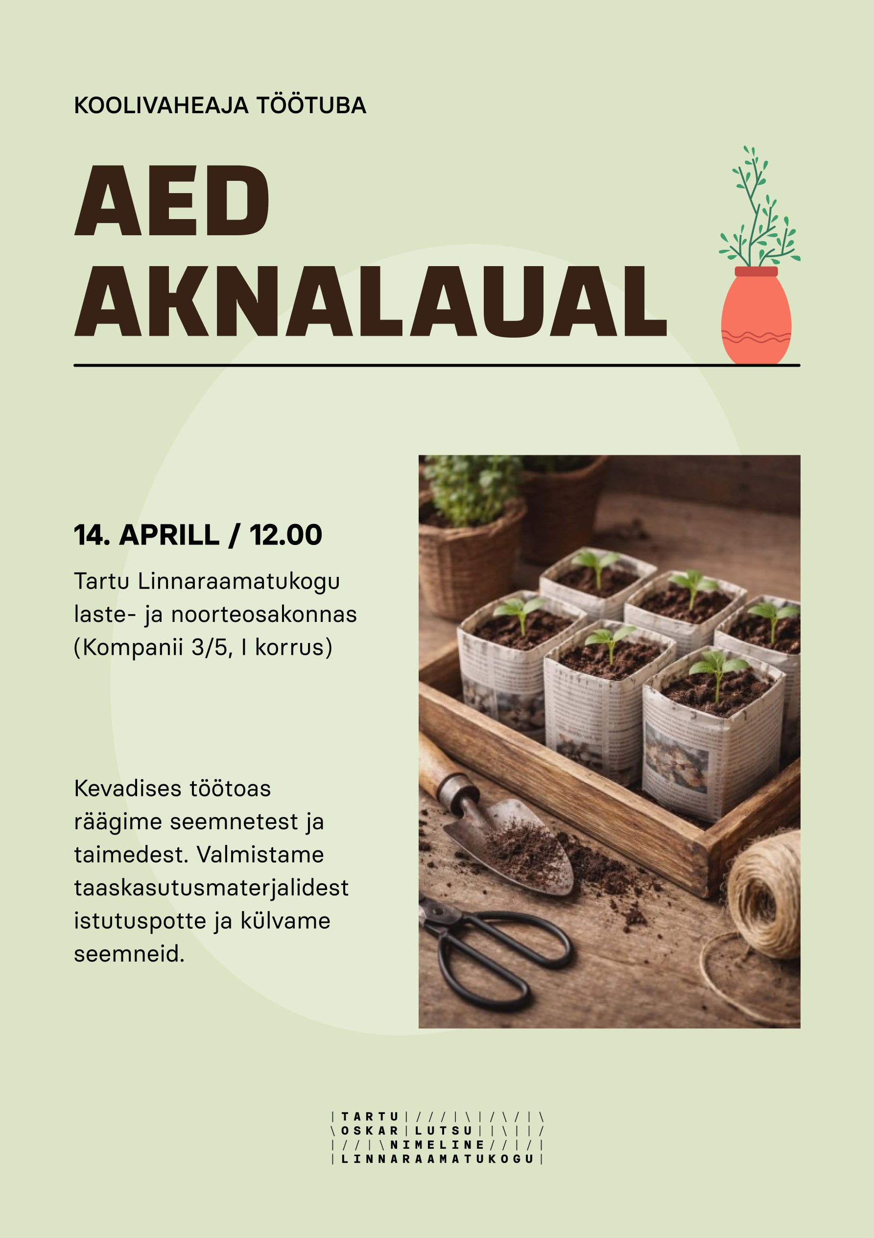Koolivaheaja töötuba "Aed aknalaual"